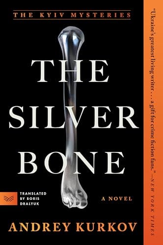 The Silver Bone (Kyiv Mysteries, Bk. 1)