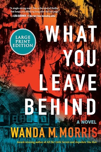 What You Leave Behind (Large Print)