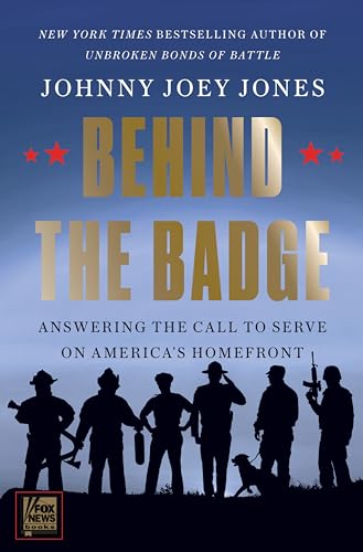 Behind the Badge: Answering the Call to Serve on America's Homefront