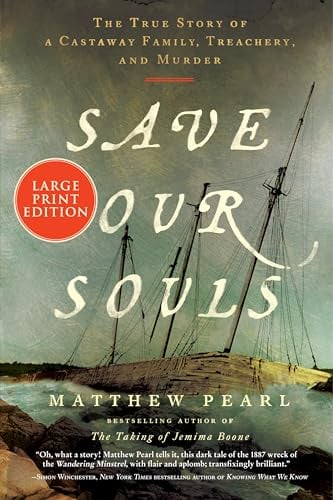Save Our Souls: The True Story of a Castaway Family, Treachery, and Murder (Large Print)