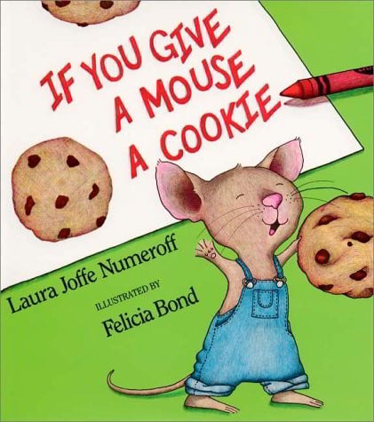 If You Give A Mouse A Cookie