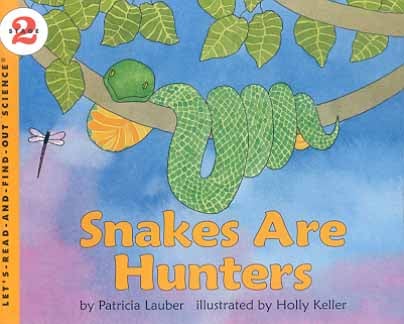 Snakes Are Hunters (Let's Read and Find Out Science, Stage 2)