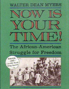 Now Is Your Time!: The African-American Struggle for Freedom