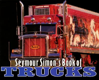 Seymour Simon's Book Of Trucks