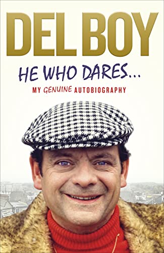 He Who Dares: My Genuine Autobiography