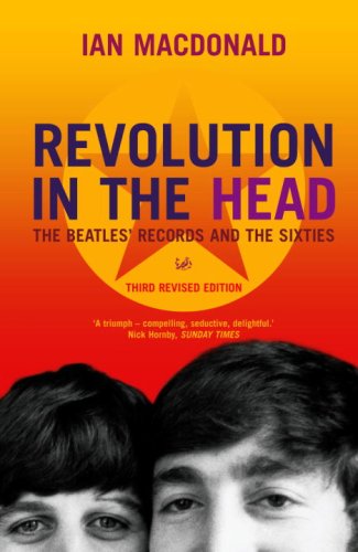 Revolution in the Head: The Beatles Records Adn the Sixties