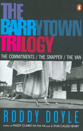 The Barrytown Trilogy: The Commitments/The Snapper/The Van