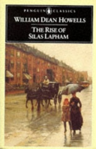 The Rise of Silas Lapham (Penguin Classics)