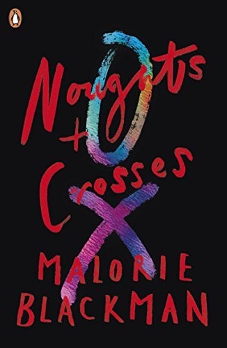 Noughts & Crosses (Noughts and Crosses, Bk. 1)