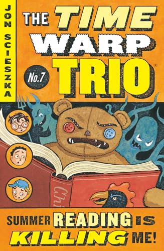 Summer Reading Is Killing Me! (Time Warp Trio, Bk. 7)