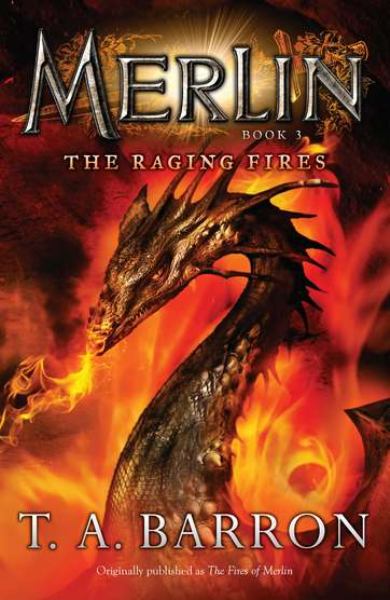 The Raging Fires (Merlin, Bk. 3)