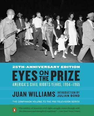 Eyes on the Prize: America's Civil Rights Years, 1954-1965 (30th-Anniversary Edition)