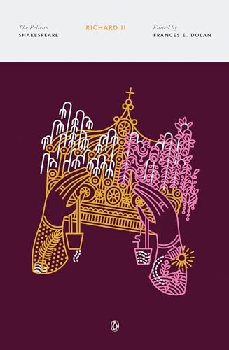 Richard II (The Pelican Shakespeare)