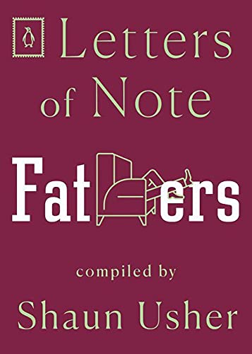 Fathers (Letters of Note)