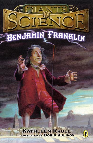 Benjamin Franklin (Giants of Science)