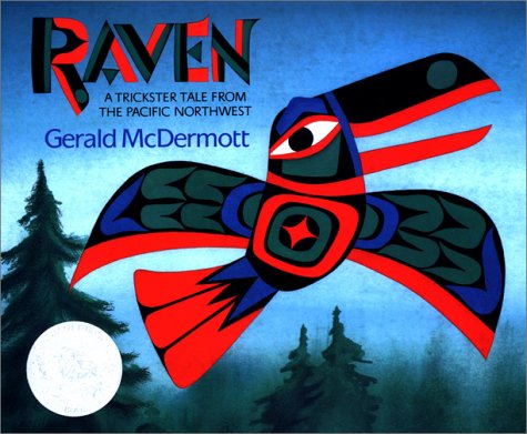 Raven (A Trickster Tale From the Pacific Northwest)