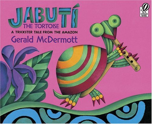 Jabuti The Tortoise: A Trickster Tale From the Amazon