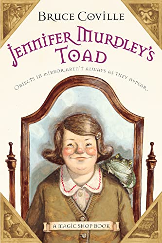 Jennifer Murdley's Toad (Magic Shop Book, Bk. 3)