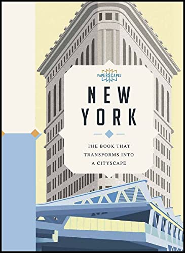 New York: The Book That Transforms Into a Cityscape (Paperscapes)