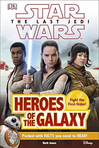 Heroes of the Galaxy (Star Wars: The Last Jedi DK Reader)
