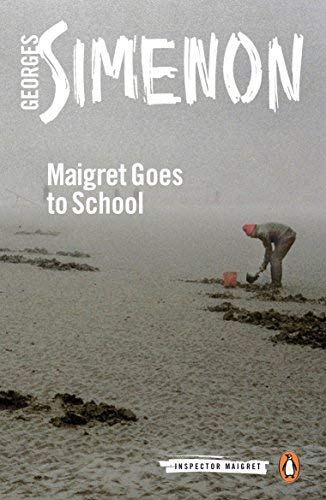 Maigret Goes to School (Inspector Maigret)