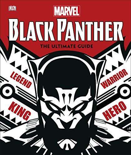 The Ultimate Guide (Marvel Black Panther)