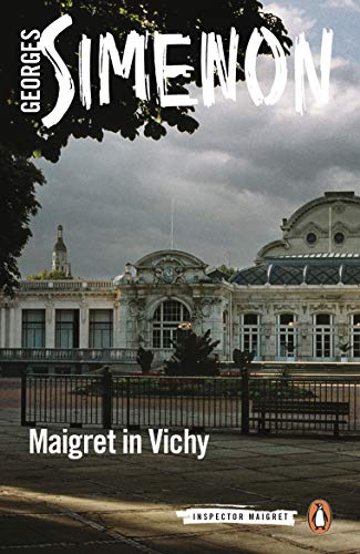 Maigret in Vichy (Inspector Maigret, Bk. 68)
