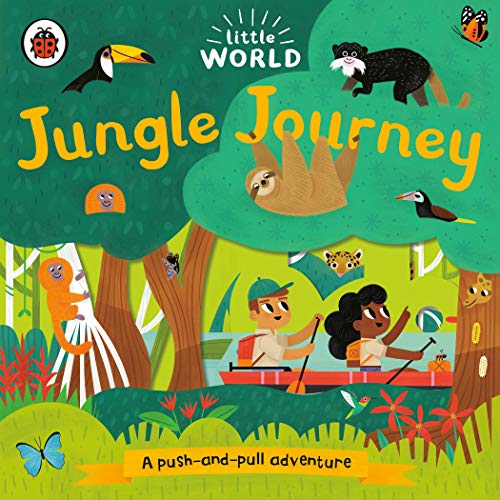 Jungle Journey: A Push-and-Pull Adventure (Little World)