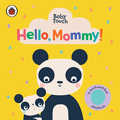 Hello, Mommy! (Baby Touch)