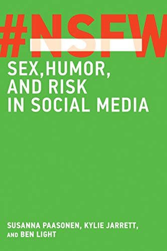 #NSFW: Sex, Humor, and Risk in Social Media