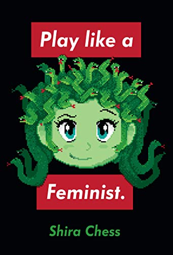 Play like a Feminist. (Playful Thinking, Bk. 10)