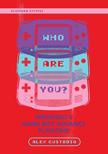 Who Are You?: Nintendo's Game Boy Advance Platform