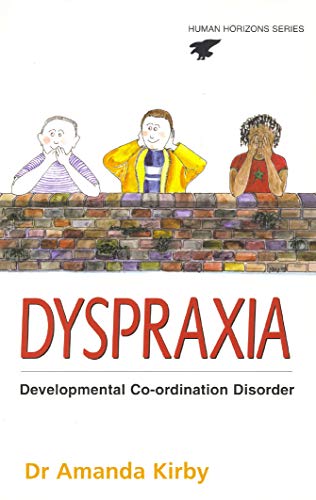 Dyspraxia: Developmental Co-ordination Disorder (Human Resources Series, Revised and Updated)