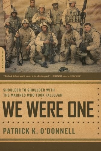 We Were One: Shoulder to Shoulder with the Marines Who Took Fallujah