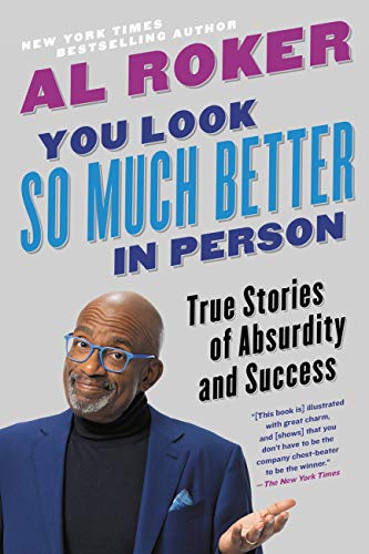 You Look So Much Better in Person: True Stories of Absurdity and Success (Large Print)