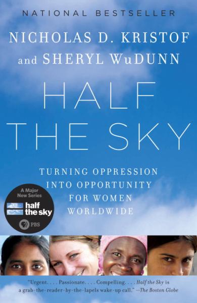 Half the Sky: Turning Oppression into Opportunity for Wormen Worldwide