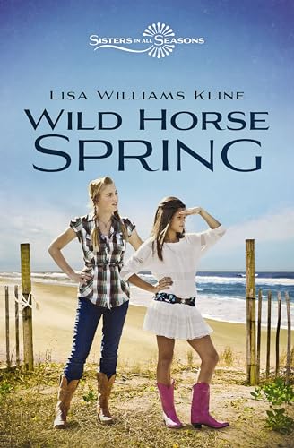 Wild Horse Spring (Sisters in All Seasons, Bk. 2)