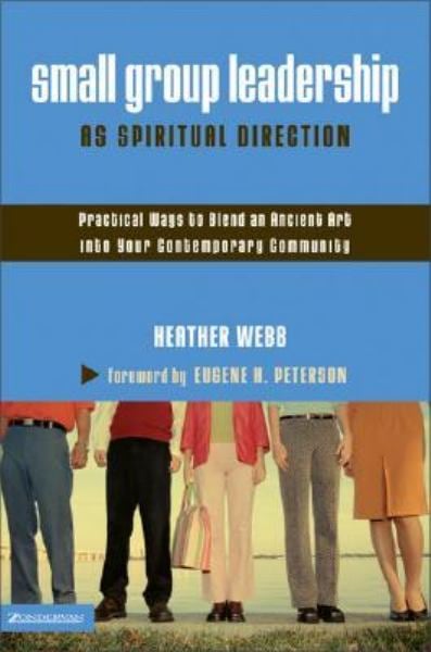 Small Group Leadership as Spiritual Direction