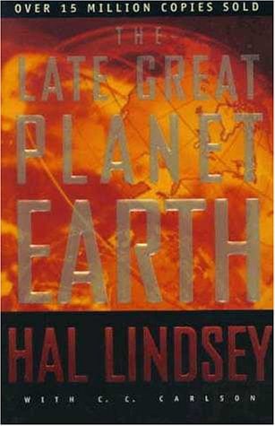 The Late Great Planet Earth