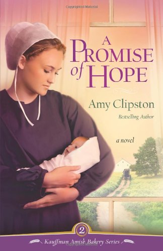A Promise of Hope (Kauffman Amish Bakery Series, Bk. 2)