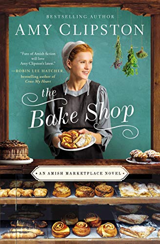 The Bake Shop (Amish Marketplace, Bk. 1)