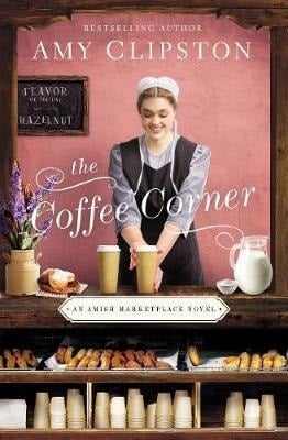 The Coffee Corner (Amish Marketplace, Bk. 3)