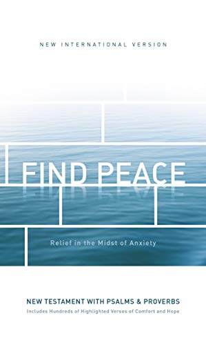 NIV Find Peace New Testament with Psalms & Proverbs