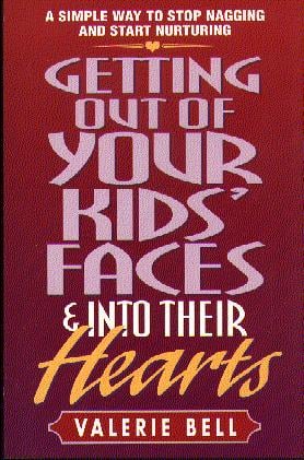 Getting Out of Your Kids' Faces & Into Their Hearts