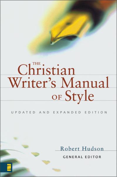 The Christian Writer's Manual of Style (Updated and Expanded Edition)