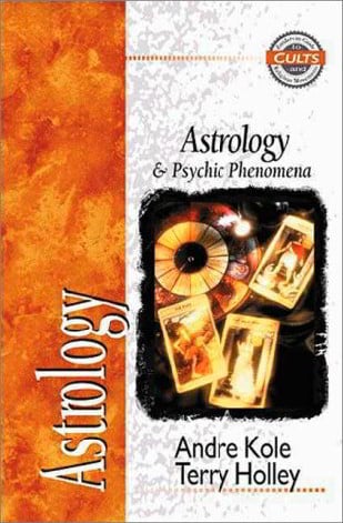 Astrology and Psychic Phenomena (Zondervan Guide)