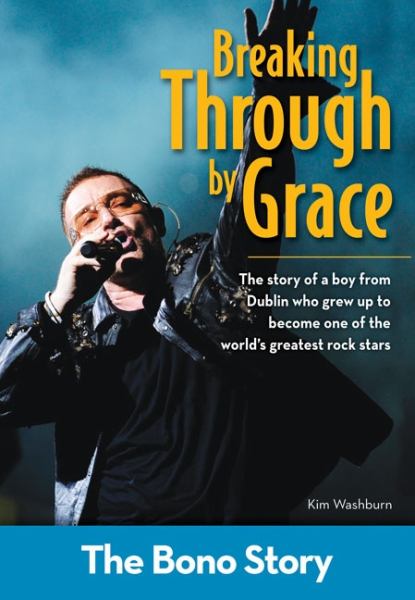Breaking Through by Grace: The Bono Story