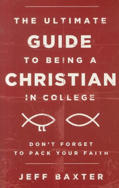 The Ultimate Guide to Being A Christian in College