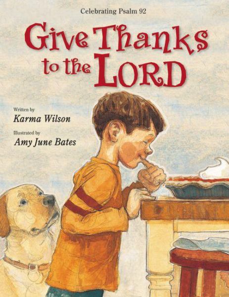 Give Thanks to the Lord (Celebrating Psalm 92)