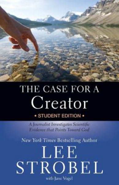The Case for a Creator (Student Edition)